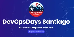 DevOpsDays llega a Chile: ¿Acaso no éramos dignos?